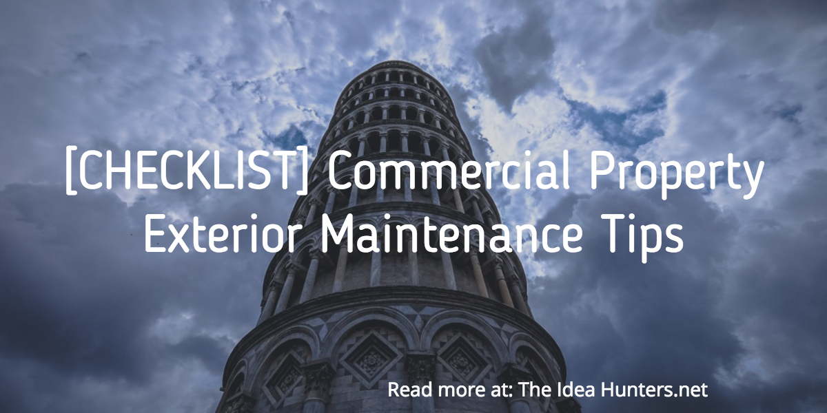 [CHECKLIST] Commercial Property Exterior Maintenance Tips