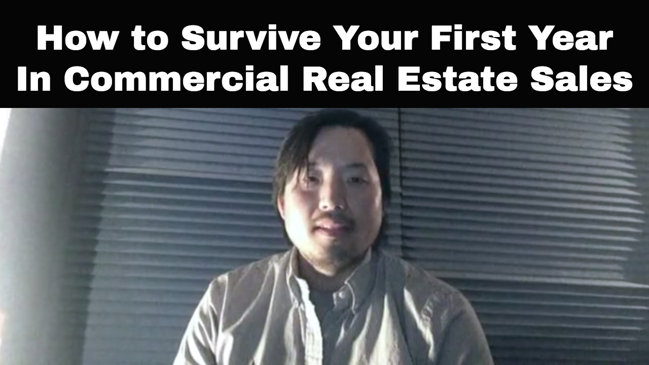 How to Survive Your First Year In Commercial Real Estate Sales