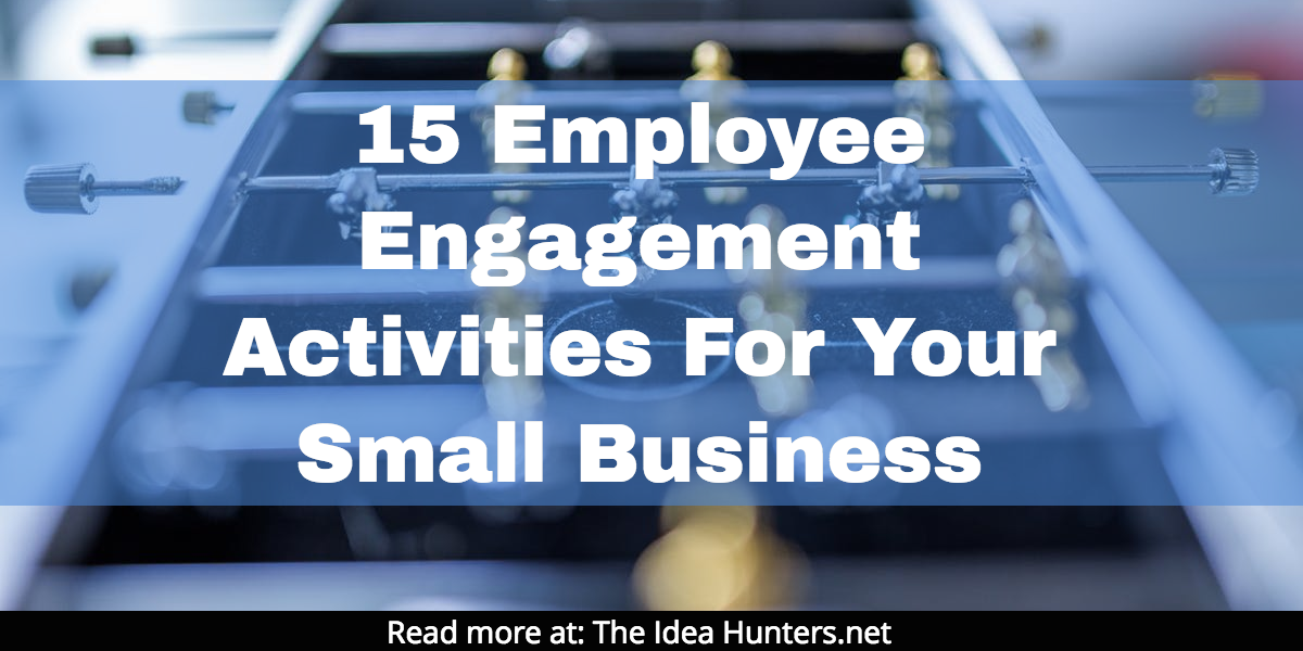 15 Employee Engagement Activities For Your Small Business