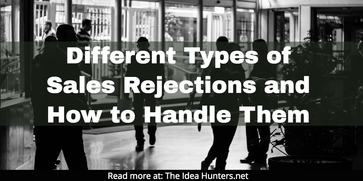 Different Types of Sales Rejections and How to Handle Them