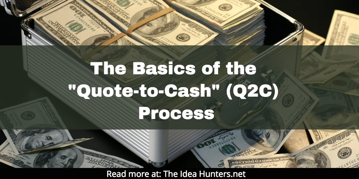 The Basics of the Quote-to-Cash (Q2C) Process