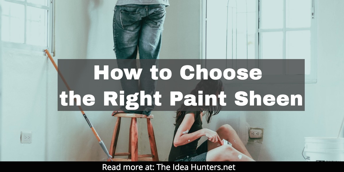 How to Choose the Right Paint Sheen